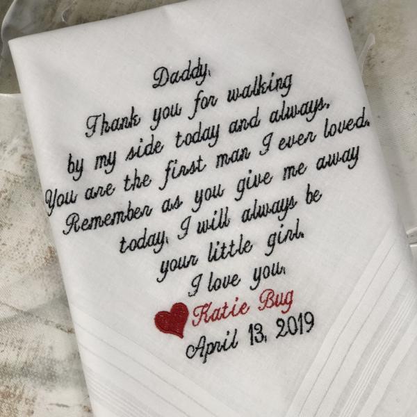 40 words of your choice. Dad's, Mom, Grandmother, or Pappa Personalized Wedding Handkerchief. Free Gift Box With Each One That You Order.